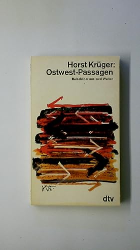 Seller image for OSTWEST-PASSAGEN. Reisebilder aus 2 Welten for sale by HPI, Inhaber Uwe Hammermller