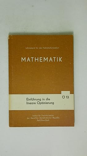 Bild des Verkufers fr MATHEMATIK. EINFHRUNG IN DIE LINEARE OPTIMIERUNG. zum Verkauf von HPI, Inhaber Uwe Hammermller