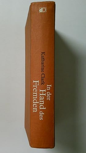 Seller image for IN DER HAND DES FREMDEN. Roman for sale by HPI, Inhaber Uwe Hammermller