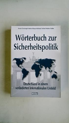 WÖRTERBUCH ZUR SICHERHEITSPOLITIK. Deutschland in einem veränderten internationalen Umfeld