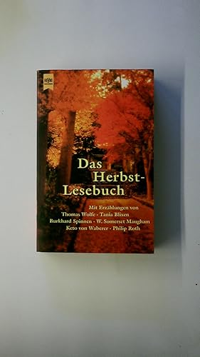 Seller image for DAS HERBSTLESEBUCH. Geschichten fr lange Herbstabende ; mit Erzhlungen von Thomas Wolfe for sale by HPI, Inhaber Uwe Hammermller