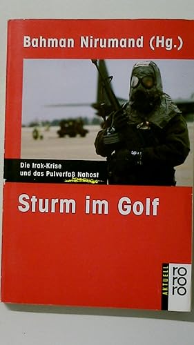 Bild des Verkufers fr STURM IM GOLF. die Irak-Krise und das Pulverfass Nahost zum Verkauf von HPI, Inhaber Uwe Hammermller