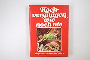 Seller image for KOCHVERGNGEN WIE NOCH NIE. das grosse GU-Bildkochbuch mit den besten Kochideen for sale by HPI, Inhaber Uwe Hammermller