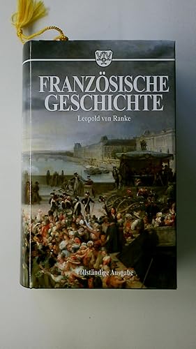 Imagen del vendedor de FRANZSISCHE GESCHICHTE. a la venta por HPI, Inhaber Uwe Hammermller