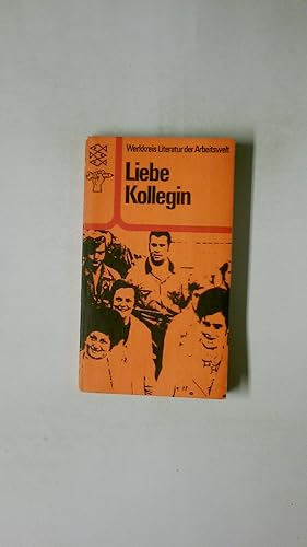 Imagen del vendedor de LIEBE KOLLEGIN. Texte z. Emanzipation der Frau in d. Bundesrepublik a la venta por HPI, Inhaber Uwe Hammermller