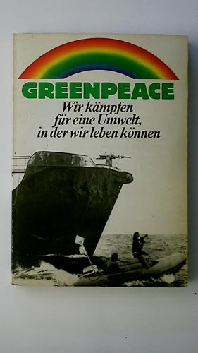 Bild des Verkufers fr GREENPEACE. Wir kmpfen fr eine Umwelt, in der wir leben knnen zum Verkauf von HPI, Inhaber Uwe Hammermller