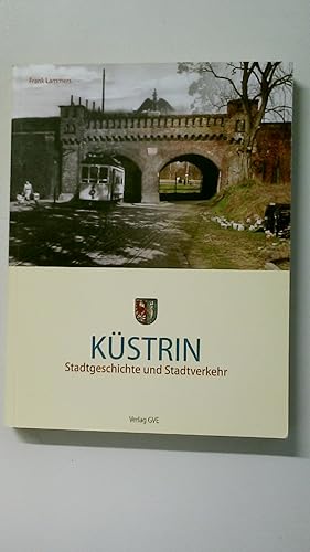 Bild des Verkufers fr KSTRIN. Stadtgeschichte und Stadtverkehr zum Verkauf von HPI, Inhaber Uwe Hammermller