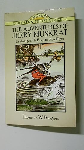 Seller image for THE ADVENTURES OF JERRY MUSKRAT. for sale by HPI, Inhaber Uwe Hammermller