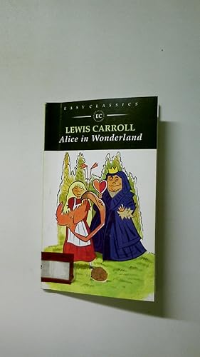 Seller image for ALICE IN WONDERLAND. The Original 1865 Edition With Complete Illustrations By Sir John Tenniel for sale by HPI, Inhaber Uwe Hammermller