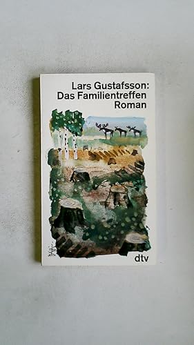 Seller image for DAS FAMILIENTREFFEN. Roman for sale by HPI, Inhaber Uwe Hammermller