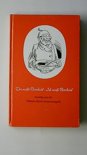 Immagine del venditore per DU WEISST BESCHEID, ICH WEISS BESCHEID. Ein Wilhelm-Busch-Brevier venduto da HPI, Inhaber Uwe Hammermller