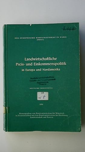 Imagen del vendedor de LANDWIRTSCHAFTLICHE PREIS- UND EINKOMMENSPOLITIK IN EUROPA UND NORDAMERIKA,. a la venta por HPI, Inhaber Uwe Hammermller