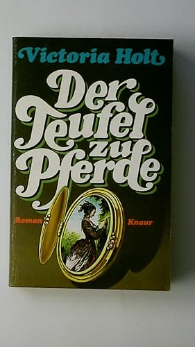 Seller image for DER TEUFEL ZU PFERDE. Roman for sale by HPI, Inhaber Uwe Hammermller