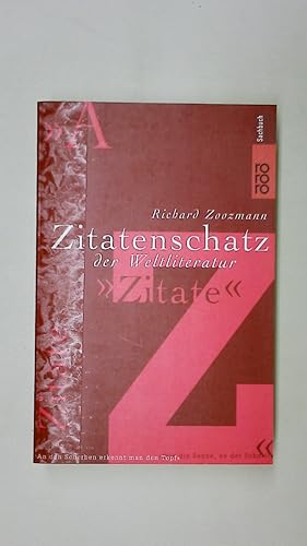 Image du vendeur pour ZITATENSCHATZ DER WELTLITERATUR. mis en vente par HPI, Inhaber Uwe Hammermller