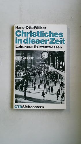 Immagine del venditore per CHRISTLICHES IN DIESER ZEIT. Leben aus Existenzwissen venduto da HPI, Inhaber Uwe Hammermller