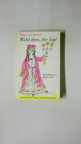 Imagen del vendedor de WOHL DEM, DER LGT. Mnchhausens grosse Liebe a la venta por HPI, Inhaber Uwe Hammermller