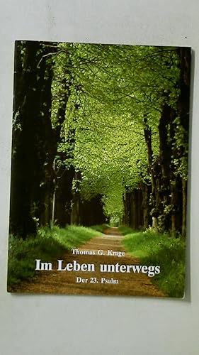Imagen del vendedor de IM LEBEN UNTERWEGS. der 23. Psalm a la venta por HPI, Inhaber Uwe Hammermller