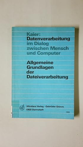 Bild des Verkufers fr ALLGEMEINE GRUNDLAGEN DER DATEIVERARBEITUNG. zum Verkauf von HPI, Inhaber Uwe Hammermller