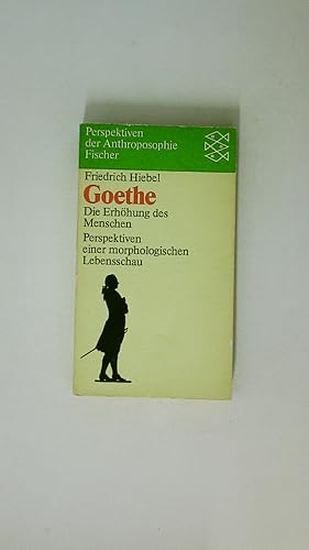 Bild des Verkufers fr GOETHE, DIE ERHHUNG DES MENSCHEN. Perspektiven e. morpholog. Lebensschau zum Verkauf von HPI, Inhaber Uwe Hammermller