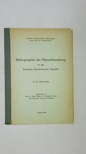 Bild des Verkufers fr BIBLIOGRAPHIE DER NAMENFORSCHUNG IN DER DEUTSCHEN DEMOKRATISCHEN REPUBLIK II. TEIL (1963-1965). zum Verkauf von HPI, Inhaber Uwe Hammermller