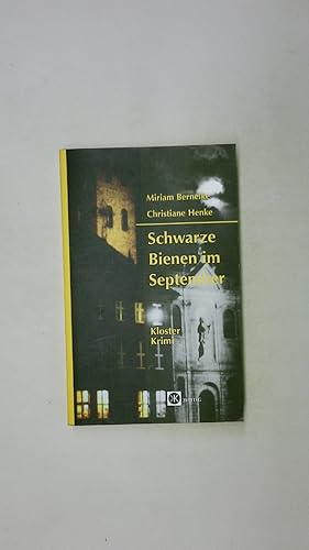 Imagen del vendedor de SCHWARZE BIENEN IM SEPTEMBER. KlosterKrimi a la venta por HPI, Inhaber Uwe Hammermller