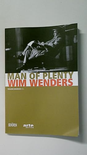 Bild des Verkufers fr MAN OF PLENTY - WIM WENDERS. zum Verkauf von HPI, Inhaber Uwe Hammermller