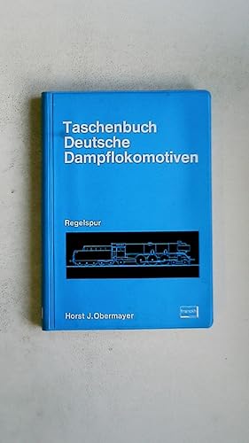 Seller image for TASCHENBUCH DEUTSCHE DAMPFLOKOMOTIVEN. Regelspur for sale by HPI, Inhaber Uwe Hammermller