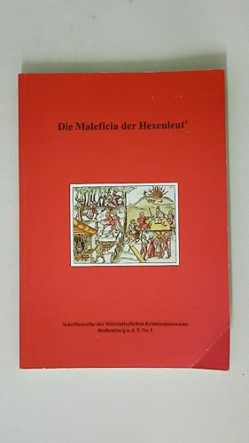 Bild des Verkufers fr DIE MALEFICIA DER HEXENLEUT : FHRER ZUR HEXEREIAUSSTELLUNG 1997. zum Verkauf von HPI, Inhaber Uwe Hammermller