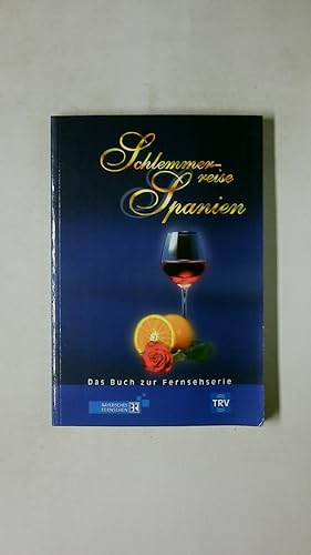 Imagen del vendedor de SCHLEMMERREISE SPANIEN. das Buch zur Fernsehserie a la venta por HPI, Inhaber Uwe Hammermller