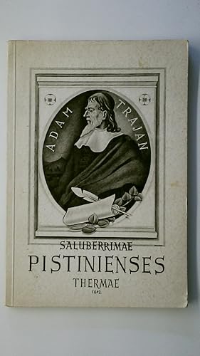 Imagen del vendedor de SALUBERRIMAE PISTINIENSES THERMAE. LOBGESANG AUF DIE BDER VON PISTYAN VOM JAHRE 1642. AUS DEM LATEINISCHEN TEXT BERTRAGEN INS DEUTSCHE VON PROF. DR. HUGO GROTHE. BD 2. a la venta por HPI, Inhaber Uwe Hammermller