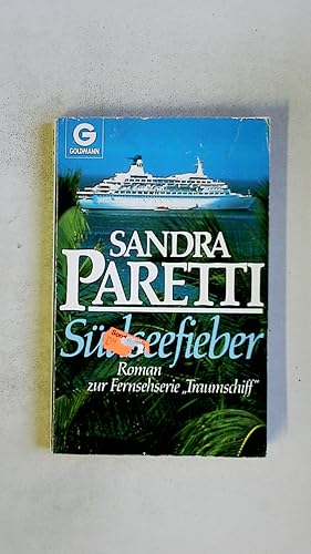 Seller image for SDSEEFIEBER. Roman zur Fernsehserie Traumschiff for sale by HPI, Inhaber Uwe Hammermller