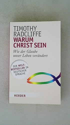 Bild des Verkufers fr WARUM CHRIST SEIN?. wie der Glaube unser Leben verndert zum Verkauf von HPI, Inhaber Uwe Hammermller