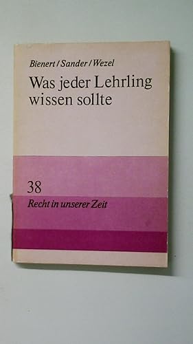 Seller image for WAS JEDER LEHRLING WISSEN SOLLTE. for sale by HPI, Inhaber Uwe Hammermller
