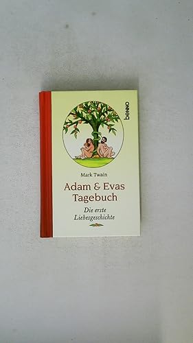 Seller image for ADAM & EVAS TAGEBUCH. die erste Liebesgeschichte for sale by HPI, Inhaber Uwe Hammermller