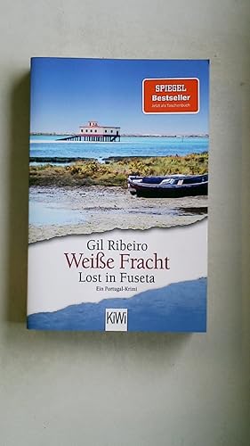 Bild des Verkufers fr WEISSE FRACHT - LOST IN FUSETA. ein Portugal-Krimi zum Verkauf von HPI, Inhaber Uwe Hammermller