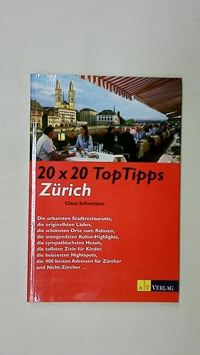Bild des Verkufers fr 20 X 20 TOP-TIPPS ZRICH. zum Verkauf von HPI, Inhaber Uwe Hammermller