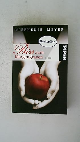 BISS ZUM MORGENGRAUEN. Roman = Twilight