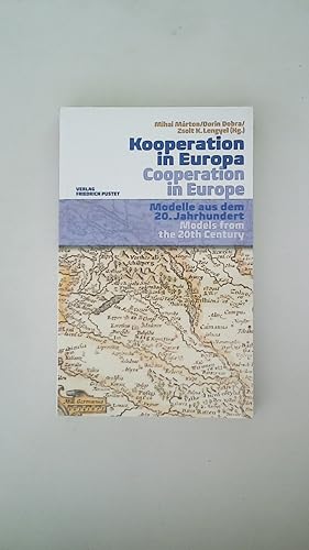 Bild des Verkufers fr KOOPERATION IN EUROPA. Modelle aus dem 20. Jahrhundert = Cooperation in Europe zum Verkauf von HPI, Inhaber Uwe Hammermller