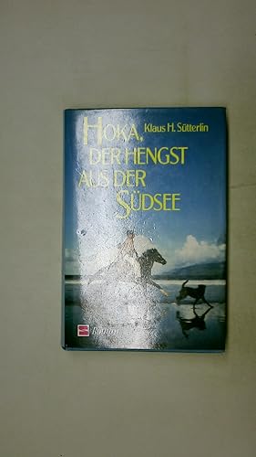 Bild des Verkufers fr HOKA, DER HENGST AUS DER SDSEE. zum Verkauf von HPI, Inhaber Uwe Hammermller