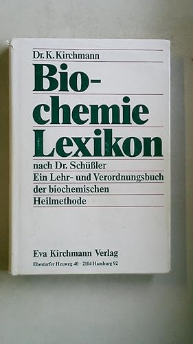 Bild des Verkufers fr BIOCHEMIE LEXIKON. Ein Lehr- und Verordnungsbuch der biochemischen Heilmethode nach Dr. Schssler zum Verkauf von HPI, Inhaber Uwe Hammermller