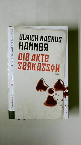 Imagen del vendedor de DIE AKTE SERKASSOW. Thriller a la venta por HPI, Inhaber Uwe Hammermller