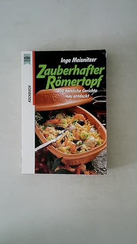 Bild des Verkufers fr ZAUBERHAFTER RMERTOPF. 300 herrliche Gerichte neu entdeckt zum Verkauf von HPI, Inhaber Uwe Hammermller