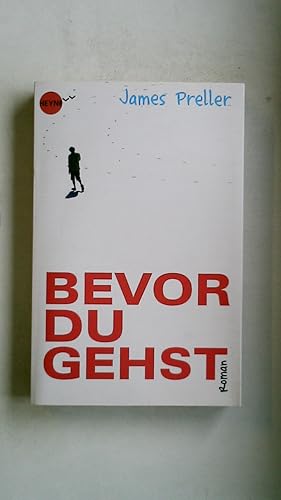Seller image for BEVOR DU GEHST. Roman for sale by HPI, Inhaber Uwe Hammermller