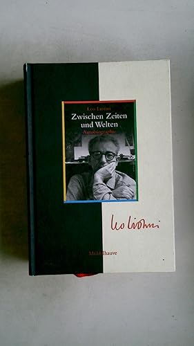 ZWISCHEN ZEITEN UND WELTEN. Autobiographie