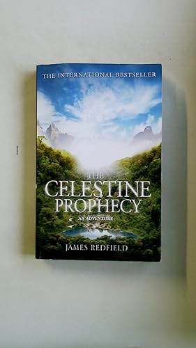 Imagen del vendedor de THE CELESTINE PROPHECY. how to refresh your approach to tomorrow with a new understanding, energy and optimism a la venta por HPI, Inhaber Uwe Hammermller