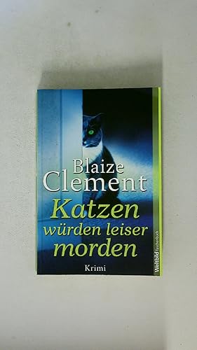 Seller image for KATZEN WRDEN LEISER MORDEN. for sale by HPI, Inhaber Uwe Hammermller