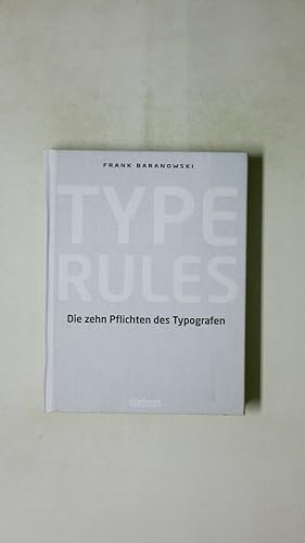 Seller image for TYPE RULES. die zehn Pflichten des Typografen for sale by HPI, Inhaber Uwe Hammermller