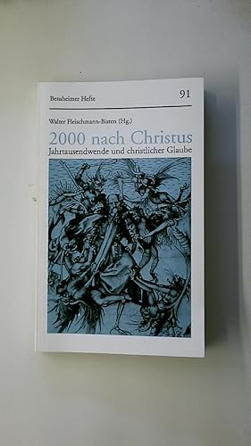 Immagine del venditore per 2000 NACH CHRISTUS. Jahrtausendwende und christlicher Glaube venduto da HPI, Inhaber Uwe Hammermller