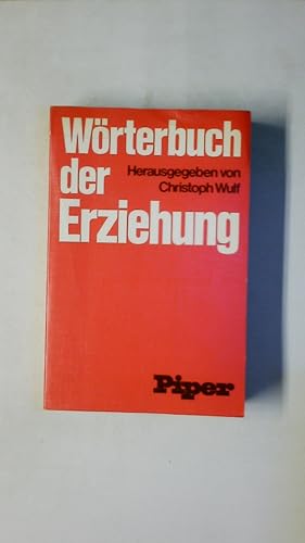 Bild des Verkufers fr WRTERBUCH DER ERZIEHUNG. zum Verkauf von HPI, Inhaber Uwe Hammermller