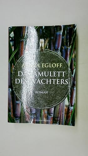 DAS AMULETT DES WÄCHTERS. Roman